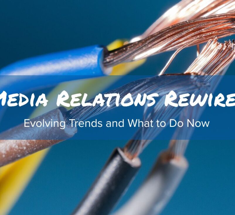 Worldcom PR Group - Media Relations Rewired