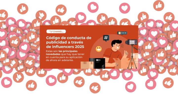 LF Channel Influencer Marketing Regulations in Spain