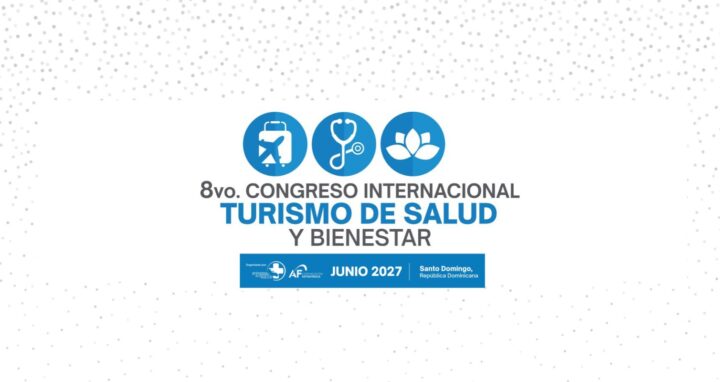 AF Comunicaciones República Dominicana se prepara para recibir a líderes regionales del turismo de salud y bienestar en 2027